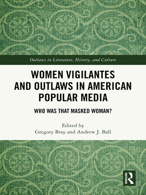 cover image of Women Vigilantes and Outlaws in American Popular Media